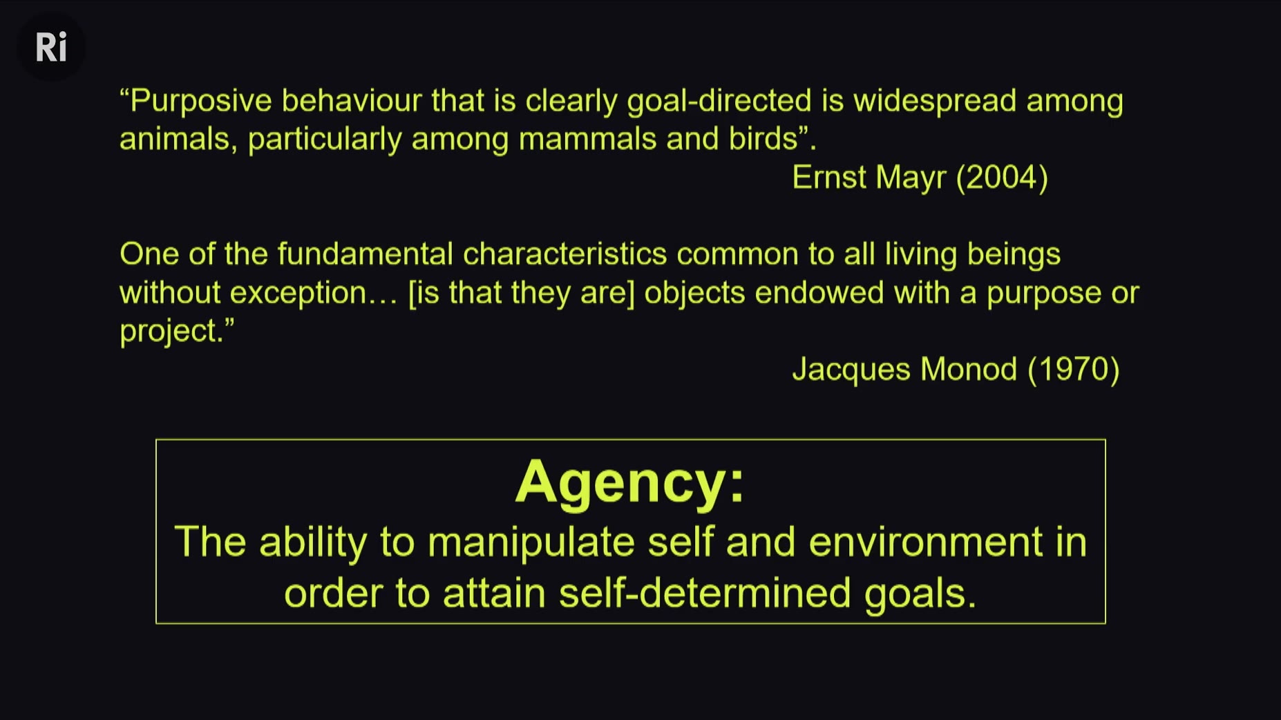 Jacques Monod's 1970 definition of agency: the ability to manipulate self and environment to attain self-determined goal