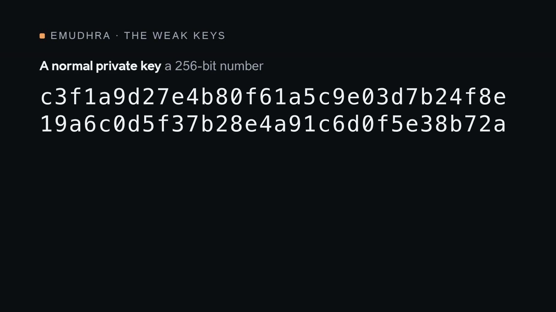 Confirmed: A normal private key is a 256-bit number, but one of eMudhra's weak keys was literally the number four. [12:0